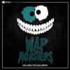 Monsters (Original Mix) - Wap