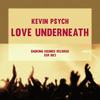 Love Underneath (Original Mix) - Kevin Psych