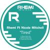 Tired (Phaze Dee Dub Mix) - Rhemi&Nicole Mitchell&Phaze Dee