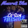 Co-Sign FREESTYLE (Explicit) - Maserati Blue