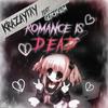 Romance is Dead (feat. Glitch Gum) - Krazaytay&Glitch Gum