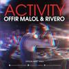 Activity (Original Mix) - Rivero&Offir Malol