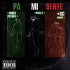 Pa Mi Gente (feat. Bo Bundy & Jumex Palmas) (Real version) (Explicit) - Nueelz&Bo Bundy&Jumex Palmas