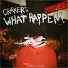 What happen (feat. FXRFXN & xtivenx) - Craker&FXRFXN&XTIVENX