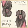 With You(feat. Coline) (With You|feat. Coline) - Sterkøl&Weazley&Coline