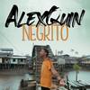 Negrito (Explicit) - Tronick Beats&Alex Quin