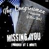 Missing You(feat. BMore Ben) - The Congressman&BMore Ben