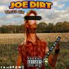 Joe Dirt (Explicit) - Thr33 6ix