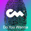 Do You Wanna (Samay) - Samay&Tyler Crawford&Krzysztof Wieczerzyński&Closer Music