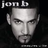 All I Want Is You - Jon B.&Cuban Link