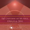 Universe Of My Soul (Original Mix) - DJF