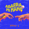 Agarra Mi Mano - Sebas R