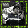 Oakley Óh (Explicit) - Sampaio&prod.davi