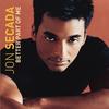 Better Part of Me - Jon Secada