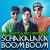 Schakalaka Boom Boom - Geilomat&Richard Bier