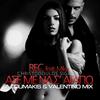 Ase Me Na S' Agapo (A.Loumakis & Valentino Mix) - REC&ไมค์ ภิรมย์พร