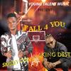 Fall 4 You (feat. King Dest) - Smiley Don&King Dest