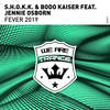Fever 2019 (Extended Mix) - S.H.O.K.K.&Bodo Kaiser&Jennie Osborn