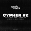 Cash Rules Cypher #2 - K.Otic&Silva G&Subtil&Vato&Bambino&DANNY THE DAWG&Alexandre Diogo&Pedro Silva&Ferry&Buster&Za