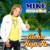 Aloha Heja He - Mike Mucke