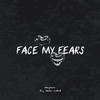 FACE MY FEARS - Daymon&bez mata nikak