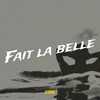 Fait la belle - Kymaï