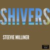 Shivers - Steevie Milliner