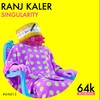 Singularity (Dark Mix) - Ranj Kaler