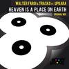 Heaven is a Place on Earth (Walter Fargi & Trasko Vs Upkara|Main Mix) - Walter Fargi&Trasko&Upkara