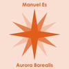 Aurora Borealis - Manuel Es