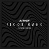 Floor Gang (Explicit) - KIRWVN&Control