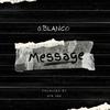 Message (Explicit) - G.Blanco