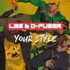 Your Style - Lbs&D-Fuser
