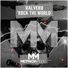 Rock The World (Original Mix) - Ralvero