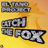 Catch The Fox (Acapella) - EL TANO PROJECT&Paps&Ricky Santoro&Dj Stecca&Gianni Doo