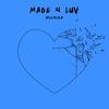 Made 4 Luv - Michiko&Rheanna Mundy-Castle