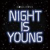 Night Is Young - 소울 다이브