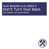 Don't Turn Your Back (Olav Basoski Remix) - DJ Erick E&Olav Basoski