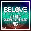 Dancing To The Music (Original Mix) - Ale Krus