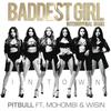 Baddest Girl in Town (International Remix) - Pitbull&Mohombi&Wisin