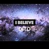 I Believe(feat. Zuri) - Dito&Unknown Singer