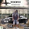 Toofly - Money Man