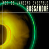 Bossandof (Bassamix) - Rio De Janeiro Ensemble