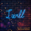 I Will - Alex Adair&Eves Karydas