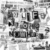 My Life is Going Nowhere (Explicit) - 5thFloorHomicide