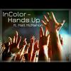 Hands Up(feat. Matt McMahon) - Incolor&Matt McMahon