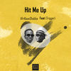 Hit Me Up (Explicit) - AfriKaanShabba&Trigger