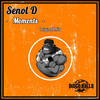 Moments (Original Mix) - Senol D