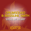 Steal My Heart - Drumsound&Youngman&Bassline Smith