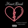 Heart break - TripleTaunt Dakidd